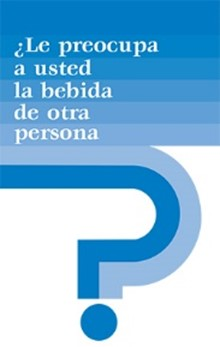 le preocupa a usted la bebida de otra persona