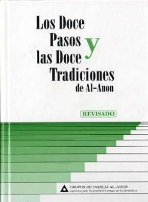 los doce pasos y las doce tradiciones de al anon